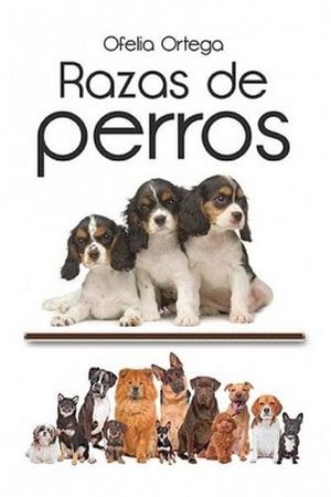 RAZAS DE PERROS   -LB/NVA.PRESENT-  (HIDRO)