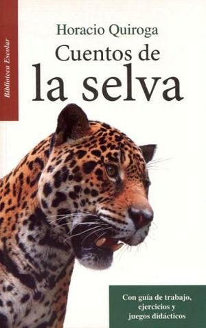 CUENTOS DE LA SELVA -LB/BIB.ESCOLAR/NVA.ED- (HIDRO)