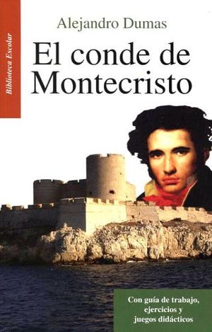 TRES MOSQUETEROS Y EL CONDE DE MONTECRISTO, LOS. DUMAS 