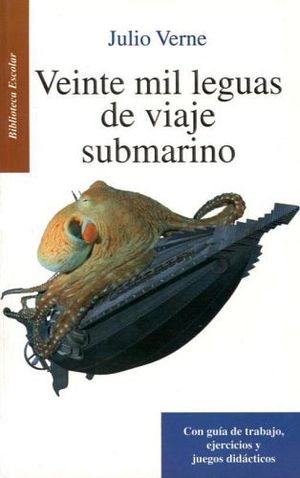 VEINTE MIL LEGUAS DE VIAJE SUBMARINO -LB/BIB.ESC./NV.PRES.-HIDRO