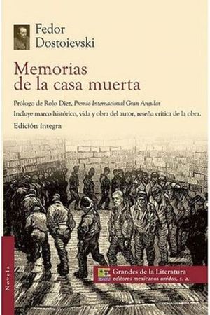MEMORIAS DE LA CASA MUERTA (1/2 CARTA)