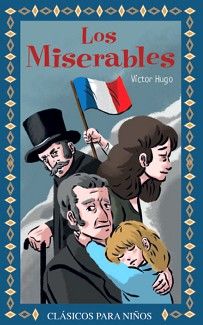 MISERABLES, LOS -LB- (CLASICOS PARA NI