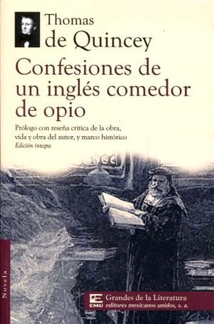 CONFESIONES DE UN INGLES COMEDOR DE OPIO (1/2 CARTA/GDES. D
