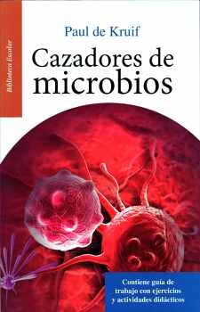CAZADORES DE MICROBIOS -BIBLIOTECA ESCOLAR C GUIA/LB-