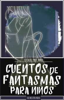 CUENTOS DE FANTASMAS -ANTOLOGA-     (CLASICOS P/NIOS/ILUSTRADO)