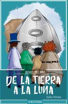 DE LA TIERRA A LA LUNA               (CLASICOS P/NIOS/ILUSTRADO)