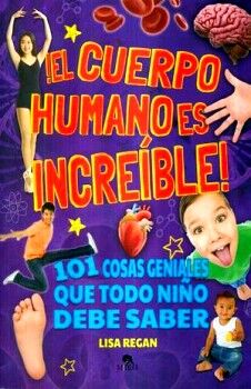 CUERPO HUMANO ES INCREIBLE! -101 COSAS GENIALES QUE TODO NI