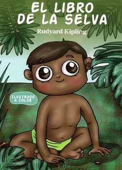 LIBRO DE LA SELVA, EL (ARTE Y LETRAS/ILUSTRADO)