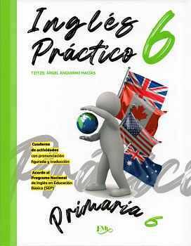 INGLS PRCTICO 6 PRIMARIA -CUADERNO DE ACTIVIDADES-