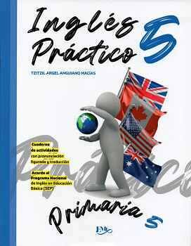 INGLS PRCTICO 5 PRIMARIA -CUADERNO DE ACTIVIDADES-