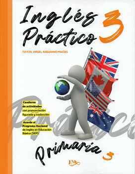 INGLS PRCTICO 3 PRIMARIA -CUADERNO DE ACTIVIDADES-