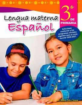 LENGUA MATERNA ESPAOL 3 PRIMARIA (CICLO ESCOLAR 2020-2021)