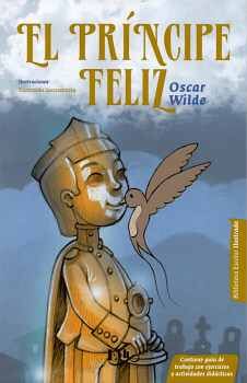 PRINCIPE FELIZ, EL -BIBLIOTECA ESCOLAR ILUSTRADA-