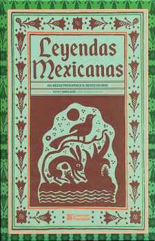 LEYENDAS MEXICANAS -DEL MXICO PREHISPNICO- (EMP./FRACTALES)