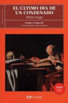 LTIMO DA DE UN CONDENADO, EL (GRANDES DE LA LITERATURA/INTEGRA)