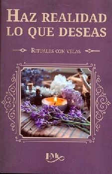 HAZ REALIDAD LO QUE DESEAS  RITUALES CON VELAS-