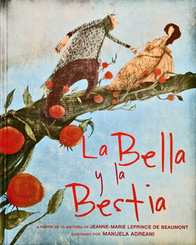 BELLA Y LA BESTIA, LA -ILUSTRADO/INFANTIL CHINA- (EMPASTADO)