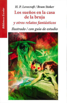SUEOS EN LA CASA DE LA BRUJA, LOS -BIB.ESC.ILUST./CON GIA- (LB)