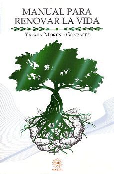 MANUAL PARA RENOVAR LA VIDA (COLECCIN AUTORES MATIRI)