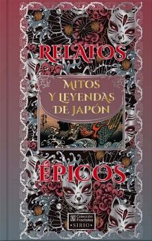 RELATOS �PICOS, MITOS Y LEYENDAS DE JAP�N