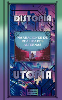 DISTOPA/UTOPA -NARRACIONES DE REALIDADES- (COL.FRACTALES/EMP.)