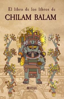 EL LIBRO DE LOS LIBROS DE CHILAM BALAM