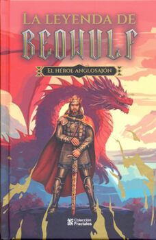 LEYENDA DE BEOWULF, LA -EL H�ROE ANGLOSAJ�N-