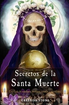 SECRETOS DE LA SANTA MUERTE