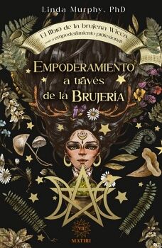 EMPODERAMIENTO A TRAV�S DE LA BRUJERIA