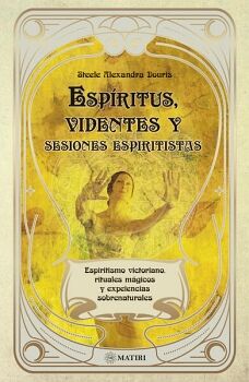 ESP�RITUS, VIDENTES Y SESIONES ESPIRITISTAS