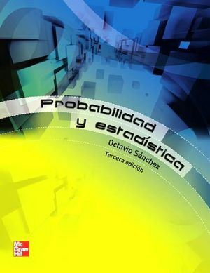 PROBABILIDAD Y ESTADISTICA 3ED. C/CD