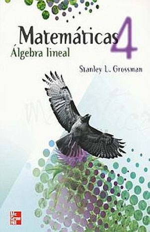 MATEMATICAS 4 ALGEBRA LINEAL