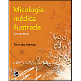 MICOLOGIA MEDICA ILUSTRADA 4ED.
