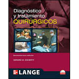 DIAGNOSTICO Y TRATAMIENTO QUIRURGICOS 13ED. C/CD