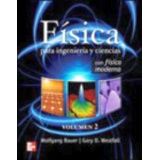 FISICA PARA INGENIERIA Y CIENCIAS VOL.2 -CON FISICA MODERNA