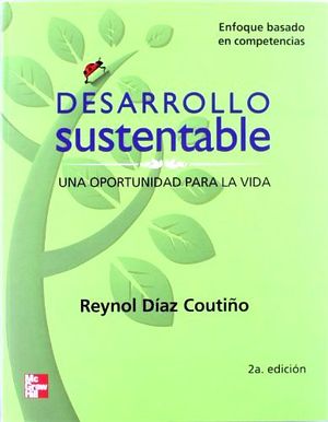 DESARROLLO SUSTENTABLE 2ED. -ENFOQ.BASADOCOMPET.- (UNA OPOR