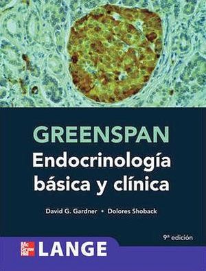 GREENSPAN ENDOCRINOLOGIA BASICA Y CLINICA9ED.