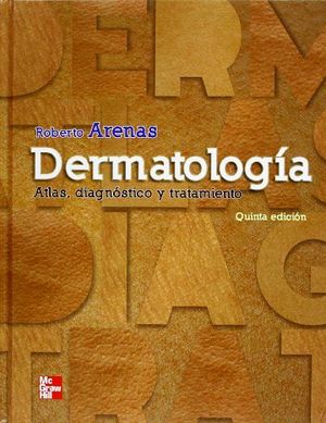 DERMATOLOGIA ATLAS DIAGNOSTICO Y TRATAMIENTO 5ED.