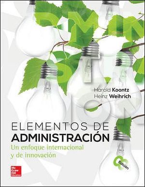 ELEMENTOS DE ADMINISTRACION 8ED. (UN ENFOQUE INTERNACIONAL)