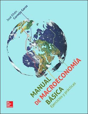 MANUAL DE MACROECONOMIA BASICA -EJERC. Y RACTICAS-