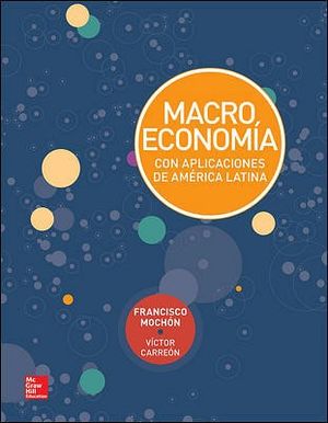 MACROECONOMIA -CON APLICACIONES A AMERICA LATINA-