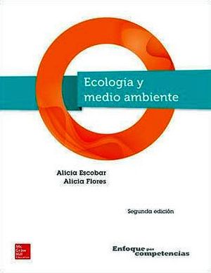 ECOLOGIA Y MEDIO AMBIENTE 2ED. (BACH/COMPETENCIAS)