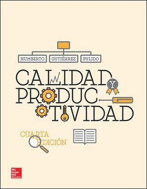 CALIDAD Y PRODUCTIVIDAD 4ED.