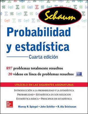 PROBABILIDAD Y ESTADSTICA 4ED. (SCHAUM)