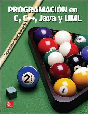 PROGRAMACION EN C,C++ JAVA Y UML 2ED.