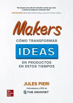 MAKERS CMO TRANSFORMAR IDEAS EN PRODUCTO