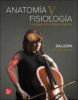 ANATOMA Y FISIOLOGA 9ED. -LA UNIDAD ENTRE FORMA Y FUNCIN-