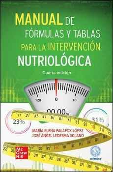 MANUAL DE FRMULAS Y TABLAS P/LA INTERVENCIN NUTRIOLGICA 4ED.