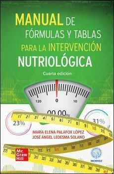 MANUAL DE FRMULAS Y TABLAS P/LA INTERVENCIN NUTRIOLGICA 4ED.