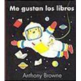 ME GUSTAN LOS LIBROS (CARTONE)